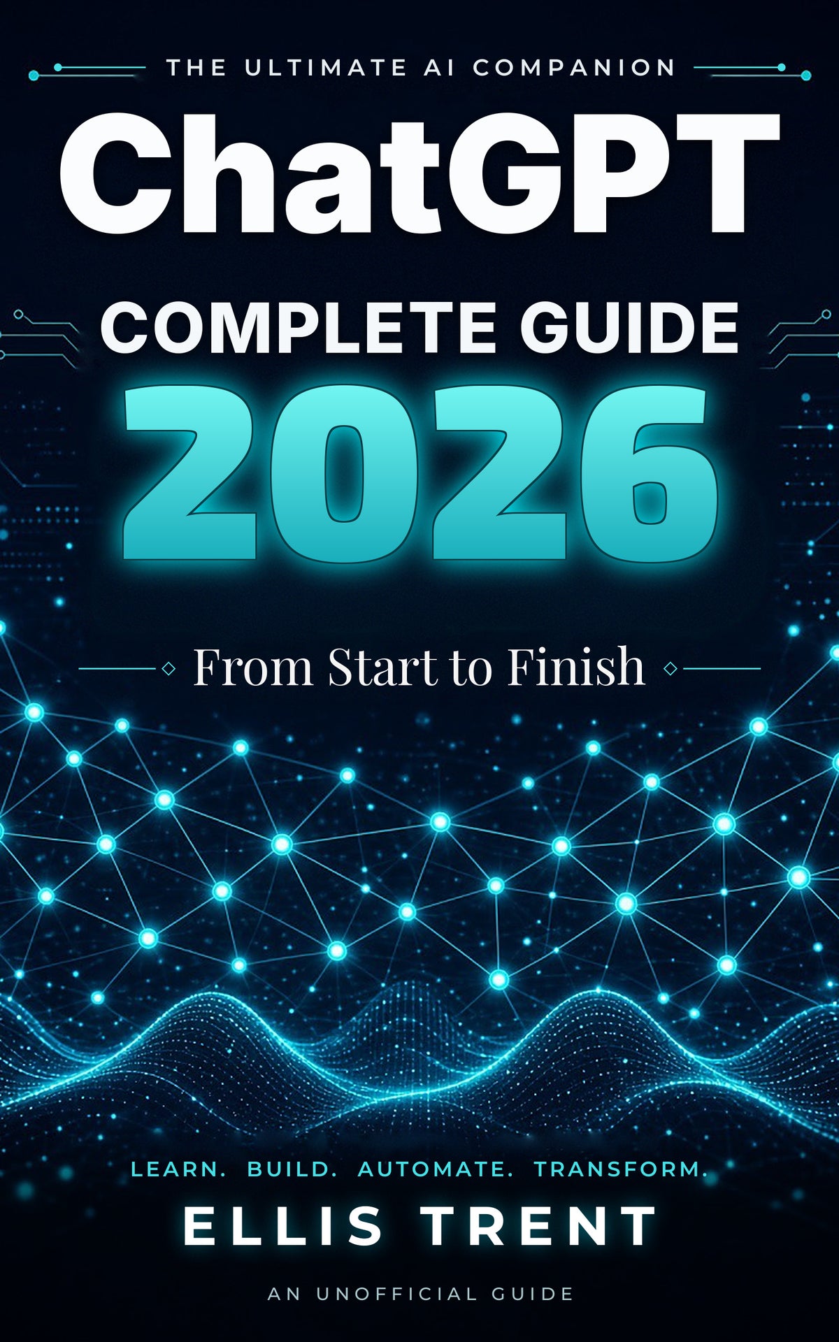 ChatGPT Complete Guide 2026