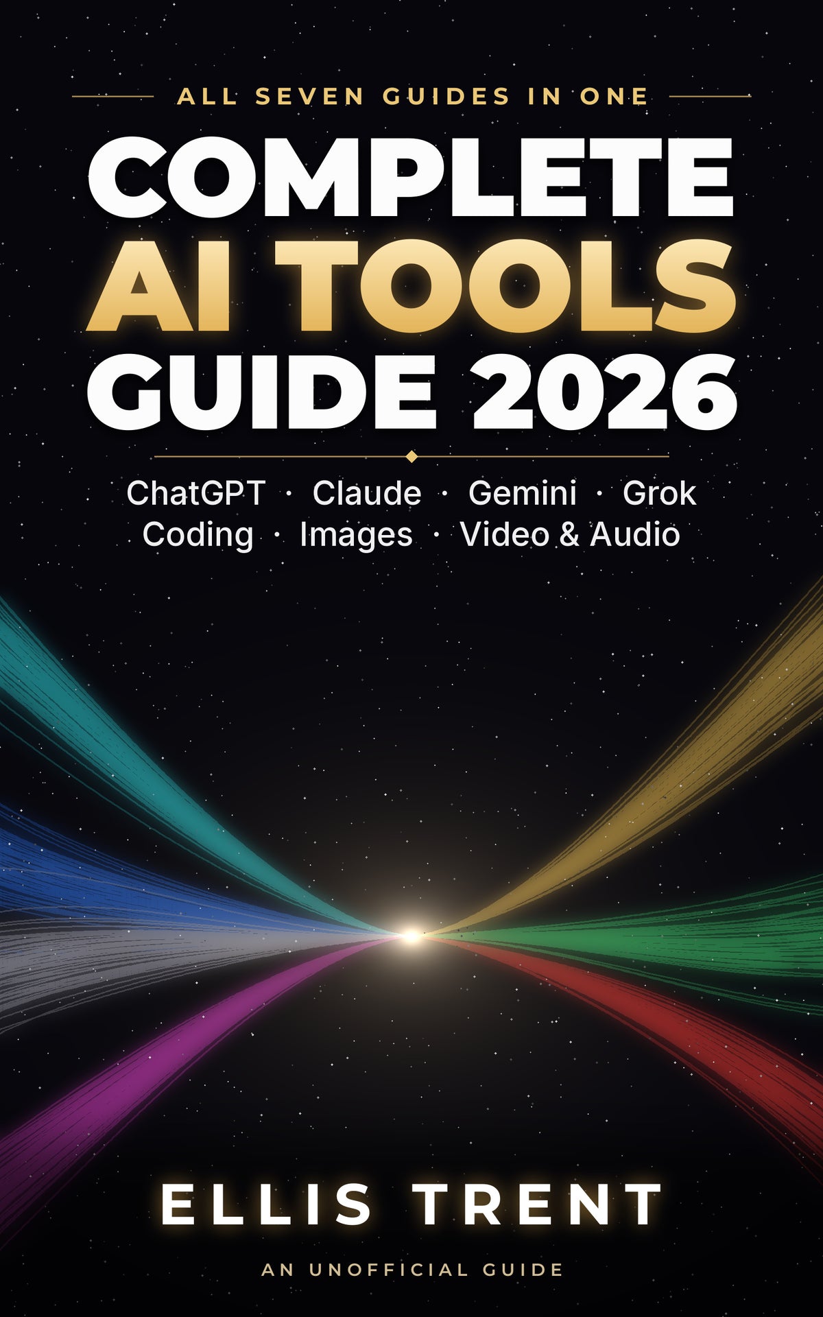 Complete AI Tools Guide 2026
