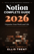 Notion Complete Guide 2026