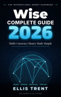 Wise Complete Guide 2026