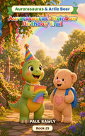 Aurorasauras's Rainbow Birthday Trail (Aurorasauras & Artie Bear, Book 25) cover