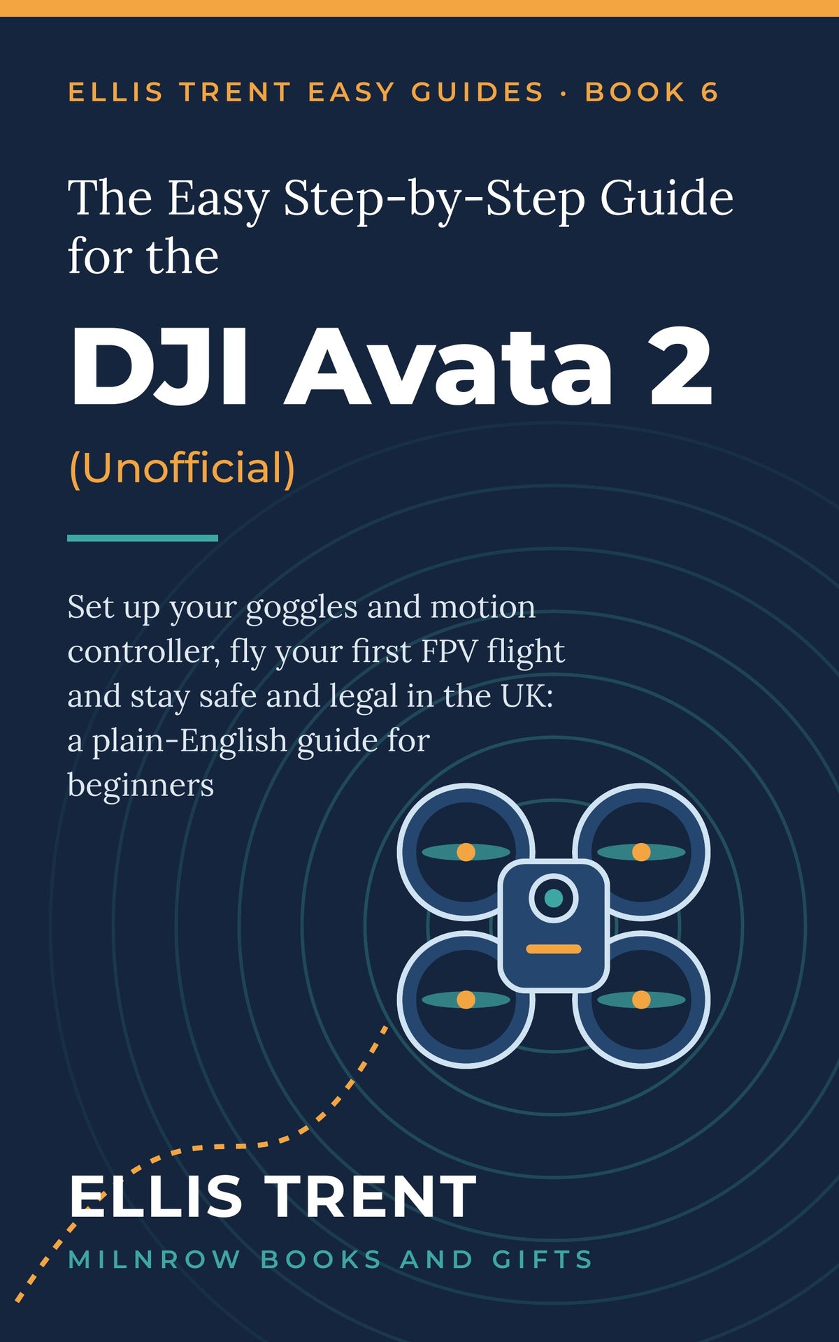 The Easy Step-by-Step Guide for the DJI Avata 2 (Unofficial)