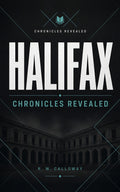 Halifax: Chronicles Revealed cover