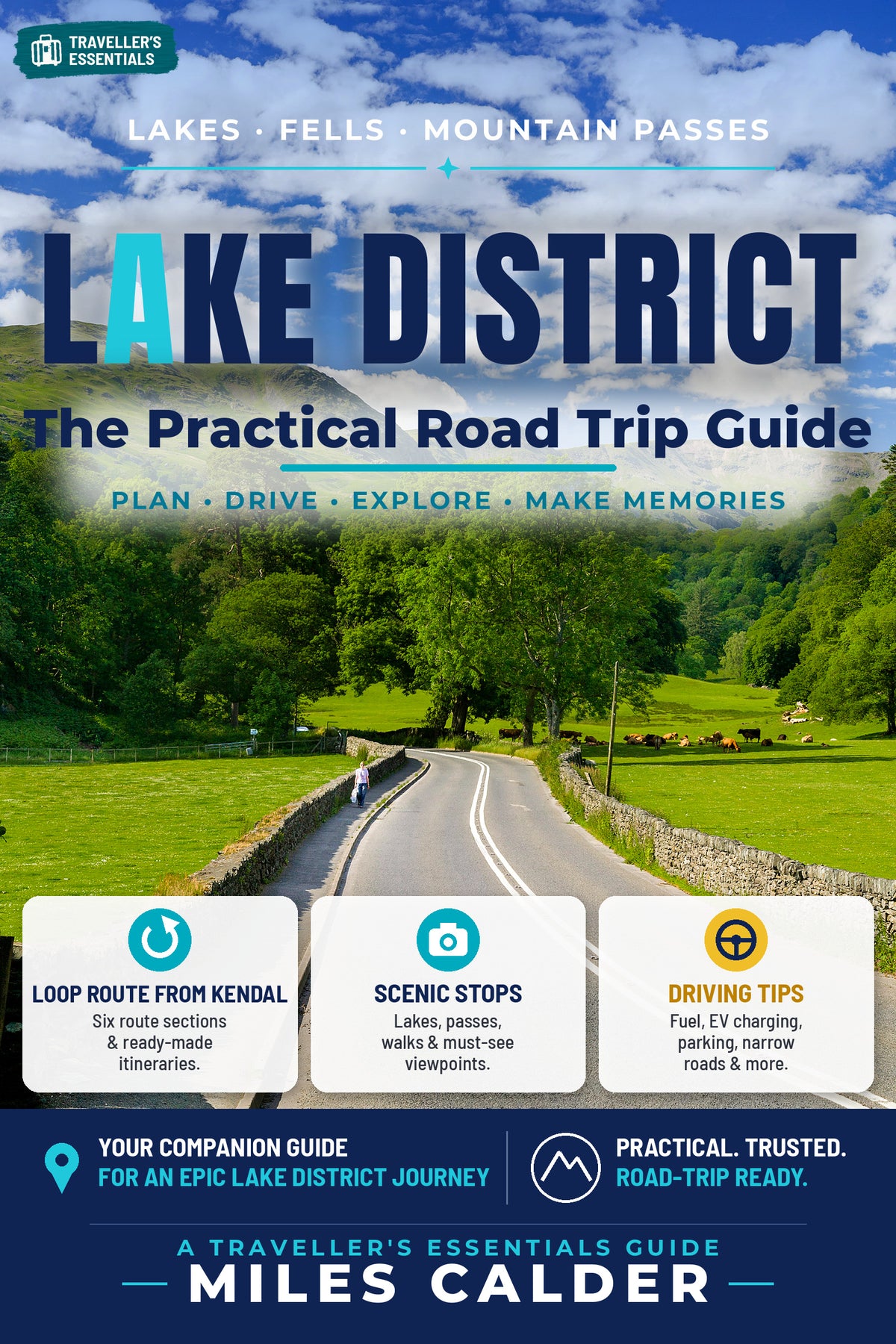 Lake District: The Practical Road Trip Guide