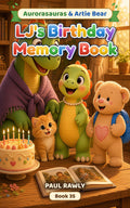 LJ's Birthday Memory Book (Aurorasauras & Artie Bear, Book 35) cover