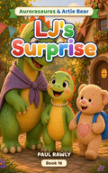 LJ's Surprise (Aurorasauras & Artie Bear, Book 16) cover