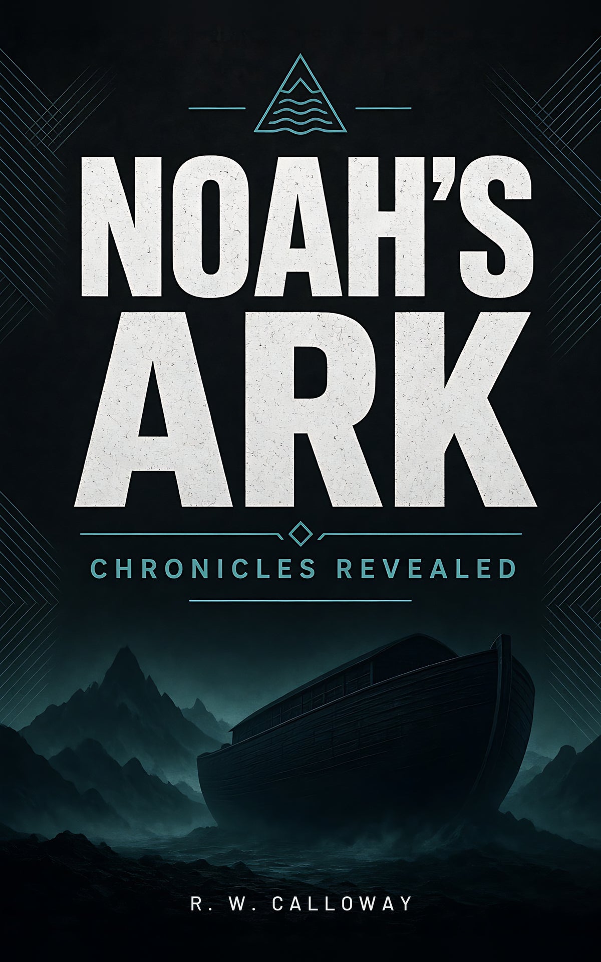 Noah's Ark: Chronicles Revealed cover