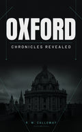 Oxford: Chronicles Revealed cover