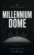 The Millennium Dome: Chronicles Revealed cover